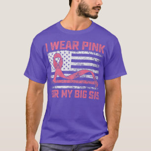 Ich trage Rosa wegen meiner großen Brustkrebserkra T-Shirt
