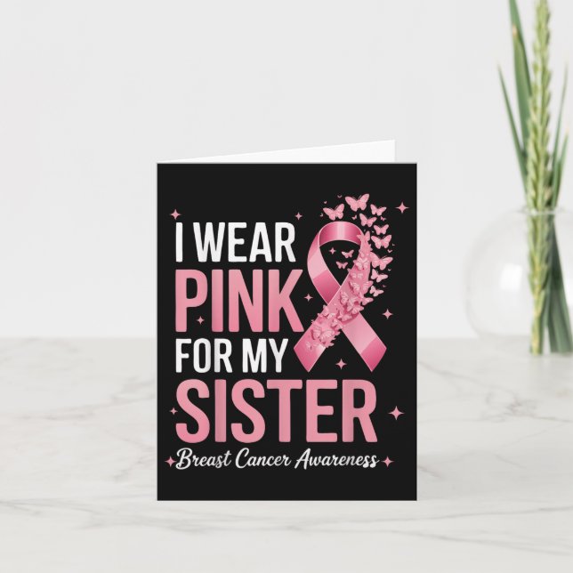 Ich trage Rosa wegen meiner Schwester Brustkrebs B Karte (Vorderseite)