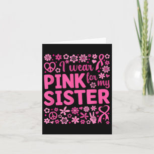 Ich trage Rosa wegen meiner Schwester Brustkrebs B Karte