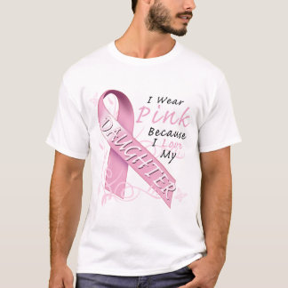 Ich trage rosa weil i-Liebe meine Tochter T-Shirt