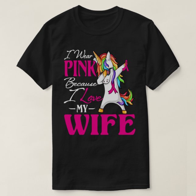 Ich trage Rosa, weil ich meine Ehefrau Liebe Brust T-Shirt (Design vorne)