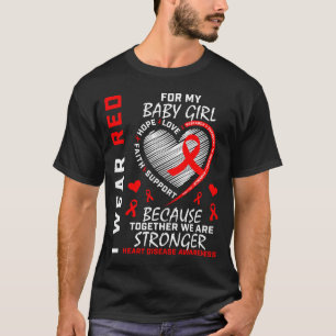 Ich trage Rot für das Bewusstsein für Herzkrankhei T-Shirt