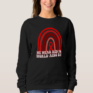 Ich trage Rot für den Welt-Aids-Tag Rot R Sweatshirt