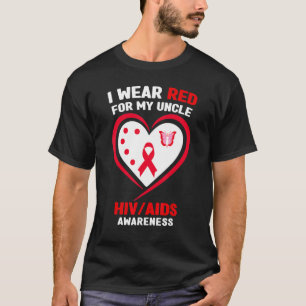 Ich trage Rot für mein Onkel-HIV-Bewusstsein T-Shirt