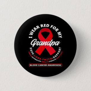 Ich trage Rot für mein Opa-Blutkrebs-Bewusstsein Button