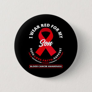 Ich trage Rot für mein Son-Blut-Krebs-Bewusstsein  Button