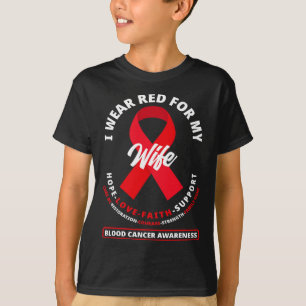 Ich trage Rot für meine Ehefrau Blutkrebs Bewussts T-Shirt