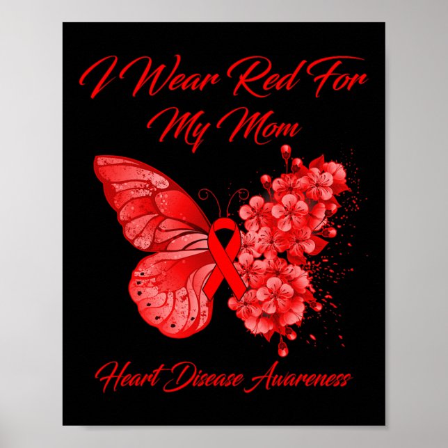 Ich trage Rot für meine Mama Herzerkrankung Bewuss Poster (Vorne)