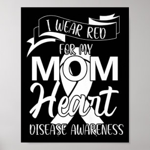 Ich trage Rot für meine Mama Herzerkrankung Bewuss Poster
