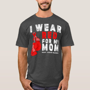 Ich trage Rot für meine Mama Herzerkrankung Bewuss T-Shirt