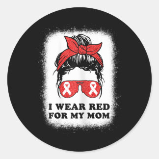 Ich trage Rot für meine Mama Herzerkrankungen Aufk Runder Aufkleber