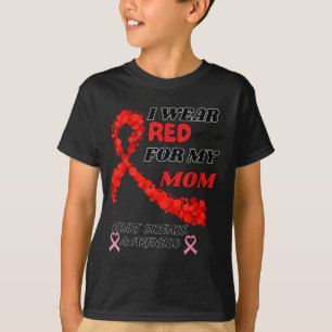 Ich trage Rot für meine Mutter - Herzkrankheiten-B T-Shirt