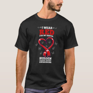 Ich trage Rot für meine Schwester Sca plötzliche H T-Shirt