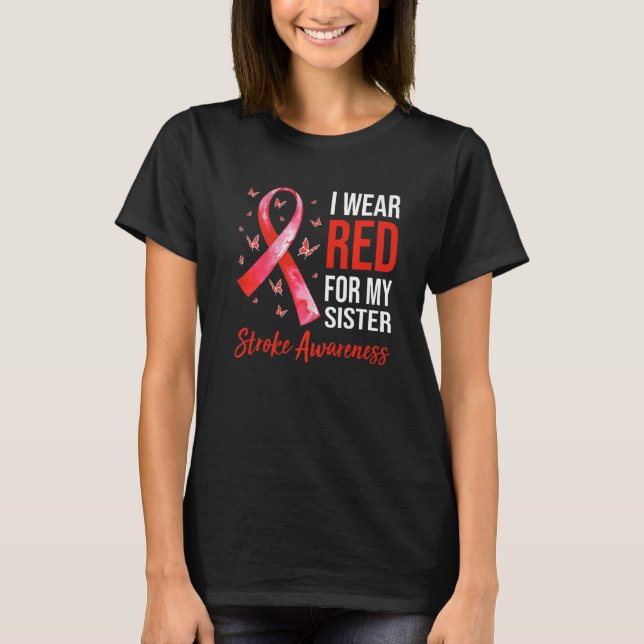 Ich trage Rot für meine Schwester Stroke Awareness T-Shirt (Vorderseite)