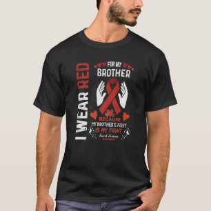 Ich trage Rot für meinen Bruder, der heftige Herze T-Shirt