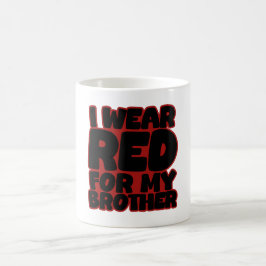 Ich trage Rot für meinen Bruder Kaffeetasse