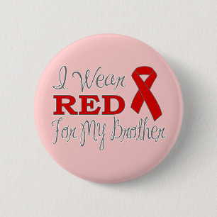 Ich trage Rot für meinen Bruder (rotes Band) Button