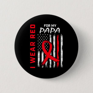 Ich trage Rot für meinen Papa Herzkrankheit-Bewuss Button