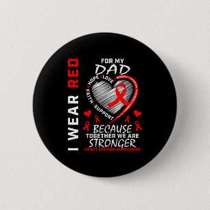 Ich trage Rot für meinen Vater Herzkrankheit-Bewus Button