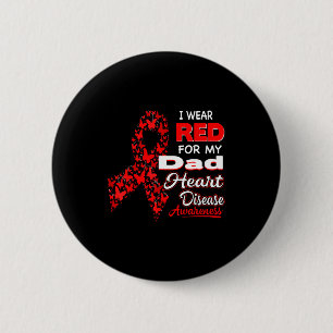 Ich trage Rot für meinen Vater Herzkrankheit-Bewus Button