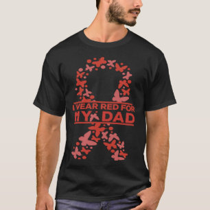 Ich trage Rot für meinen Vater Herzkrankheit Bewus T-Shirt
