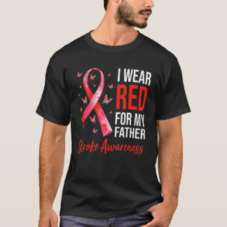 Ich trage Rot für meinen Vater Stroke Awareness Su T-Shirt