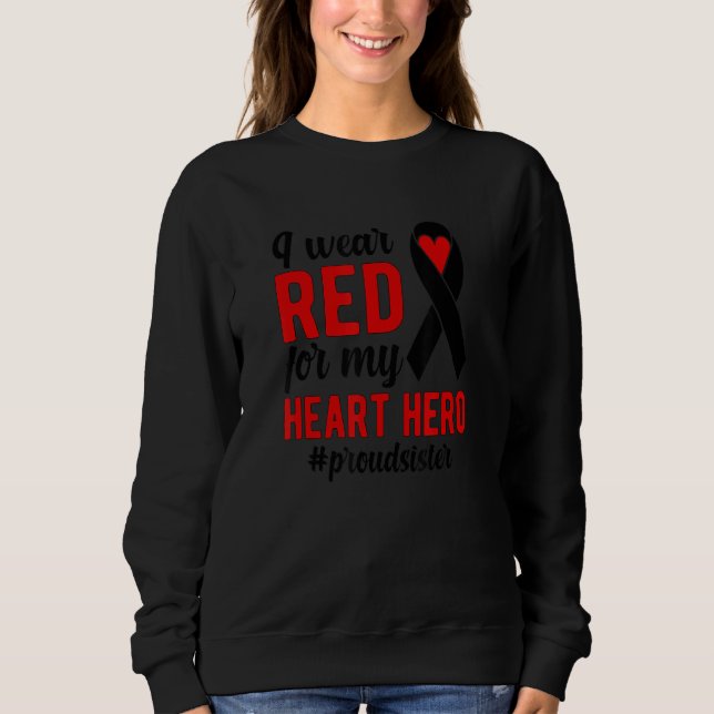 Ich trage Rot stolz CHD Kriegerin Schwester CHD Be Sweatshirt (Vorderseite)