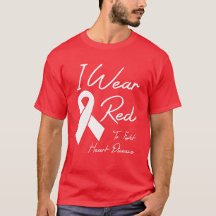 Ich trage Rot, um Herzkrankheiten zu bekämpfen T-Shirt