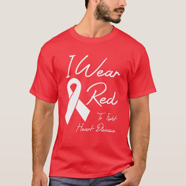 Ich trage Rot, um Herzkrankheiten zu bekämpfen T-Shirt (Vorderseite)