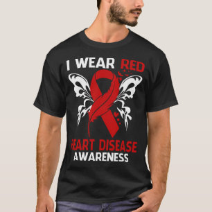 Ich trage Rot wegen HERZ-KRANKHEIT T-Shirt