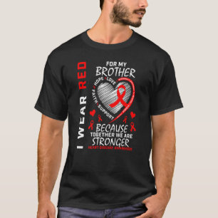 Ich trage Rot wegen meiner Bruderherzerkrankung T-Shirt