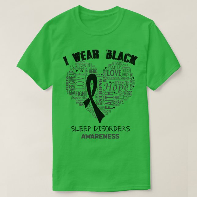 Ich trage Schwarz wegen Schlafstörungen Bewusstsei T-Shirt (Design vorne)