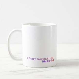 Ich trage Sternbilder Tasse Körperpositiv Himmelsk