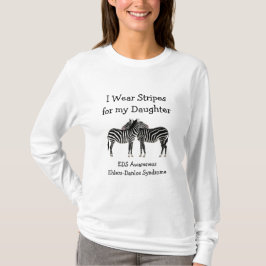 Ich trage Streifen für mein EDS-Shirt der Tochter T-Shirt