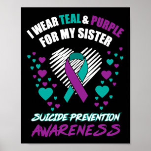 Ich trage TealandPurple für meine Schwester Suizid Poster