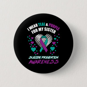 Ich trage Tealandviolett für meine Schwester Suizi Button