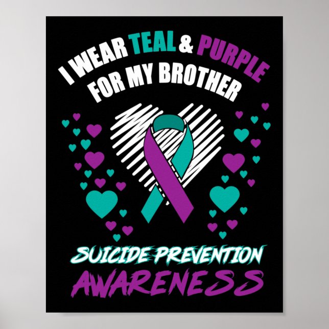 Ich trage Tealandviolett für meinen Bruder, den Se Poster (Vorne)