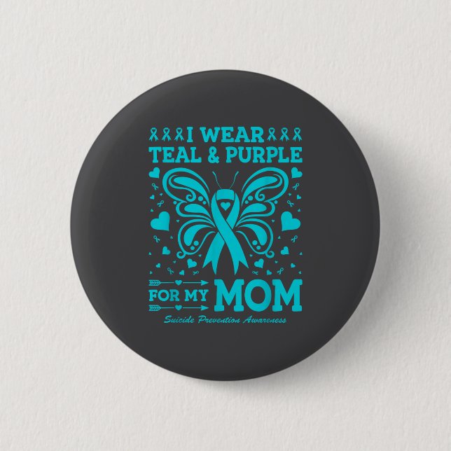 Ich trage Türkis und Violett für meine Mutter  Button (Vorderseite)