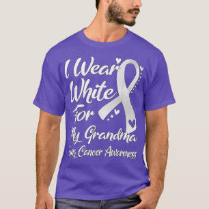 Ich trage Weiß für mein Oma Lungenkrebs Bewusstsei T-Shirt