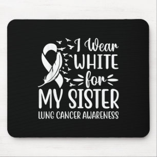Ich trage Weiß für meine Schwester Lungenkrebs Awa Mousepad
