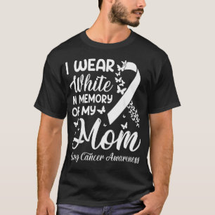 Ich trage Weiß in Erinnerung an meine Mutter Lunge T-Shirt