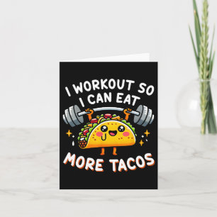 Ich trainiere, damit ich mehr Tacos lustiges Niedl Karte