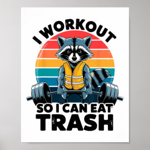 Ich trainiere, damit ich Müll essen kann Lustiger  Poster