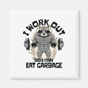 Ich trainiere, damit ich Müll essen kann Waschbär Magnet