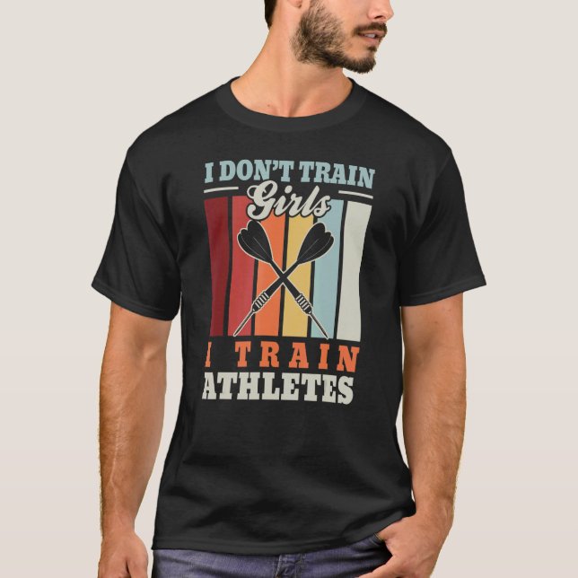 Ich trainiere keine Mädchen, ich trainiere Sportle T-Shirt (Vorderseite)