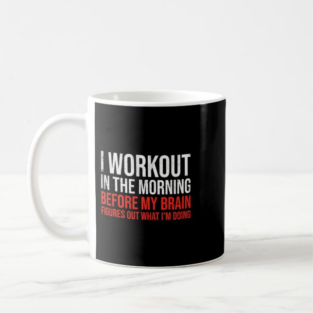 Ich trainiere morgens im Trainingsgymnasium Kaffeetasse (Links)