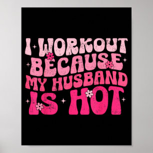 Ich trainiere weil Ehemann Fitnessstudio Poster