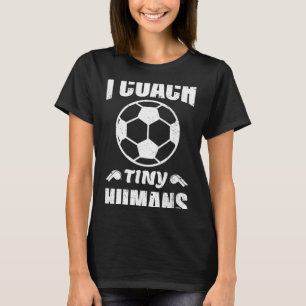 Ich trainiere winzige Menschen Fußball Ll Lustiges T-Shirt