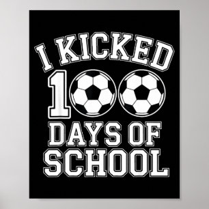 Ich trat 100 Tage Schule Jungen Kinder Studenten S Poster