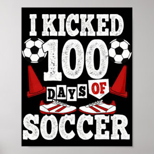 Ich trat 100 Tage Schule Lustige Fußballkinder  Poster